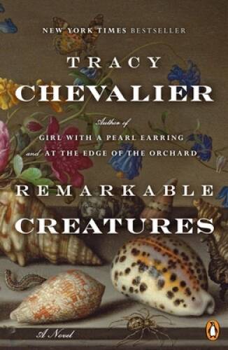 Remarkable Creatures: A Novel – Paperback By Chevalier, Tracy – ACCEPTABLE