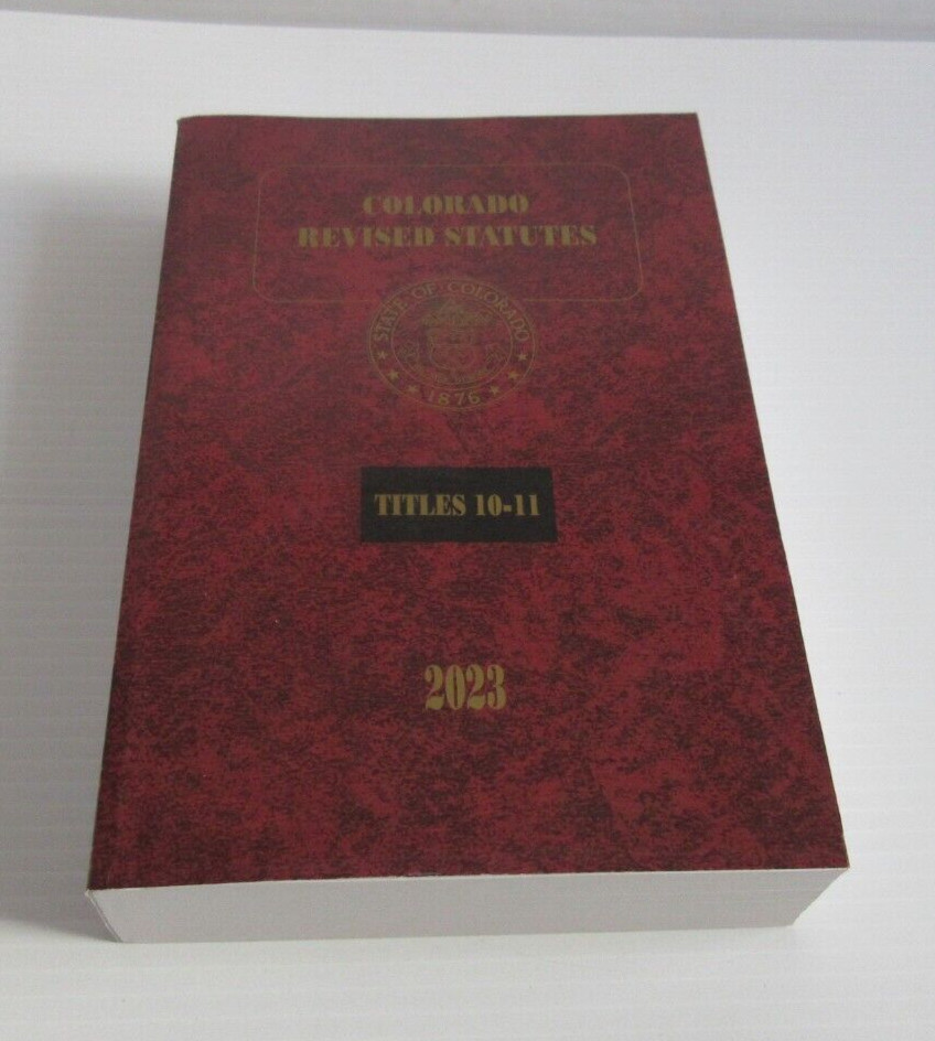 Colorado Revised Statutes 2023 Titles 10-11 by LexisNexis, NEW