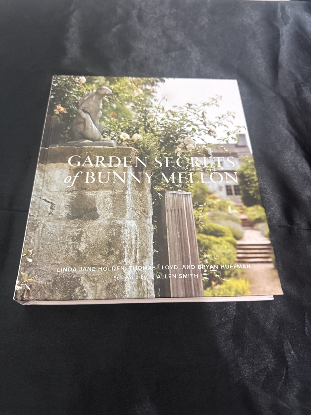 Garden Secrets of Bunny Mellon, Holden, Linda Jane,Huffman, Bryan,Lloyd, Thomas,