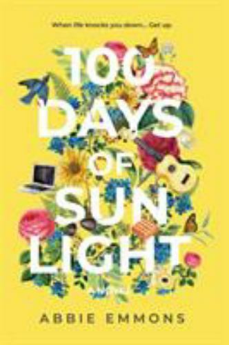 100 Days of Sunlight – Paperback By Emmons, Abbie – GOOD