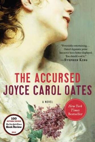 The Accursed: A Novel – Paperback By Oates, Joyce Carol – VERY GOOD