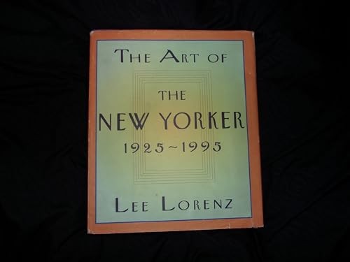The Art of the New Yorker – Paperback By Lorenz, Lee – GOOD