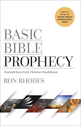 BASIC BIBLE PROPHECY: ESSENTIAL FACTS EVERY CHRISTIAN By Ron Rhodes *BRAND NEW*