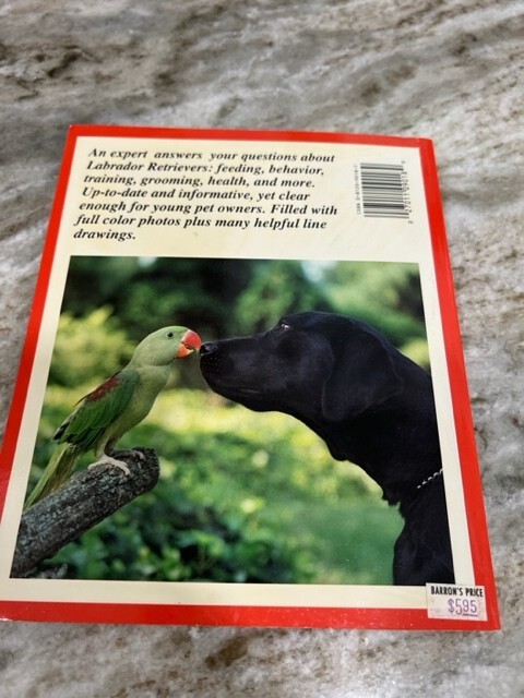 Barron’s Labrador Retrievers A Complete Pet Owner’s Manual Soft Cover