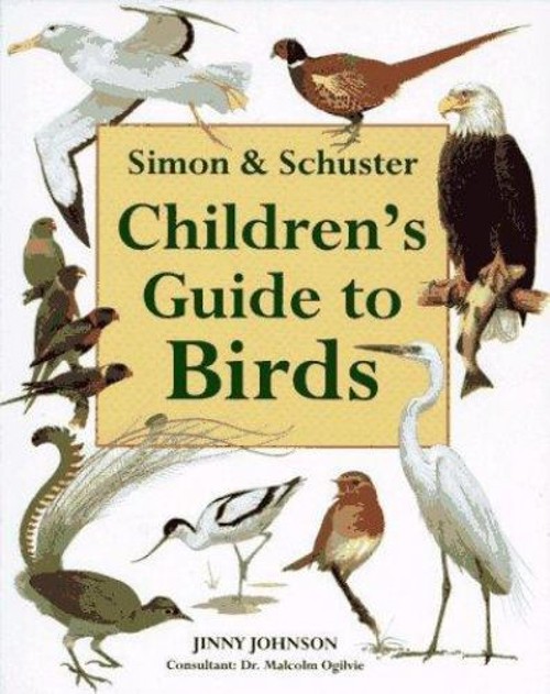 Simon and Schuster Children’s Guide to Birds Hardcover Jinny John