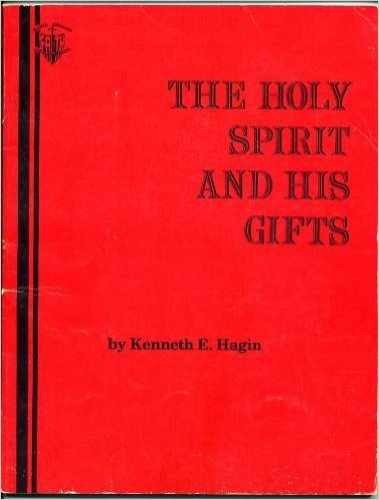 Holy Spirit and His Gifts – Paperback, by Hagin Kenneth E. – Acceptable