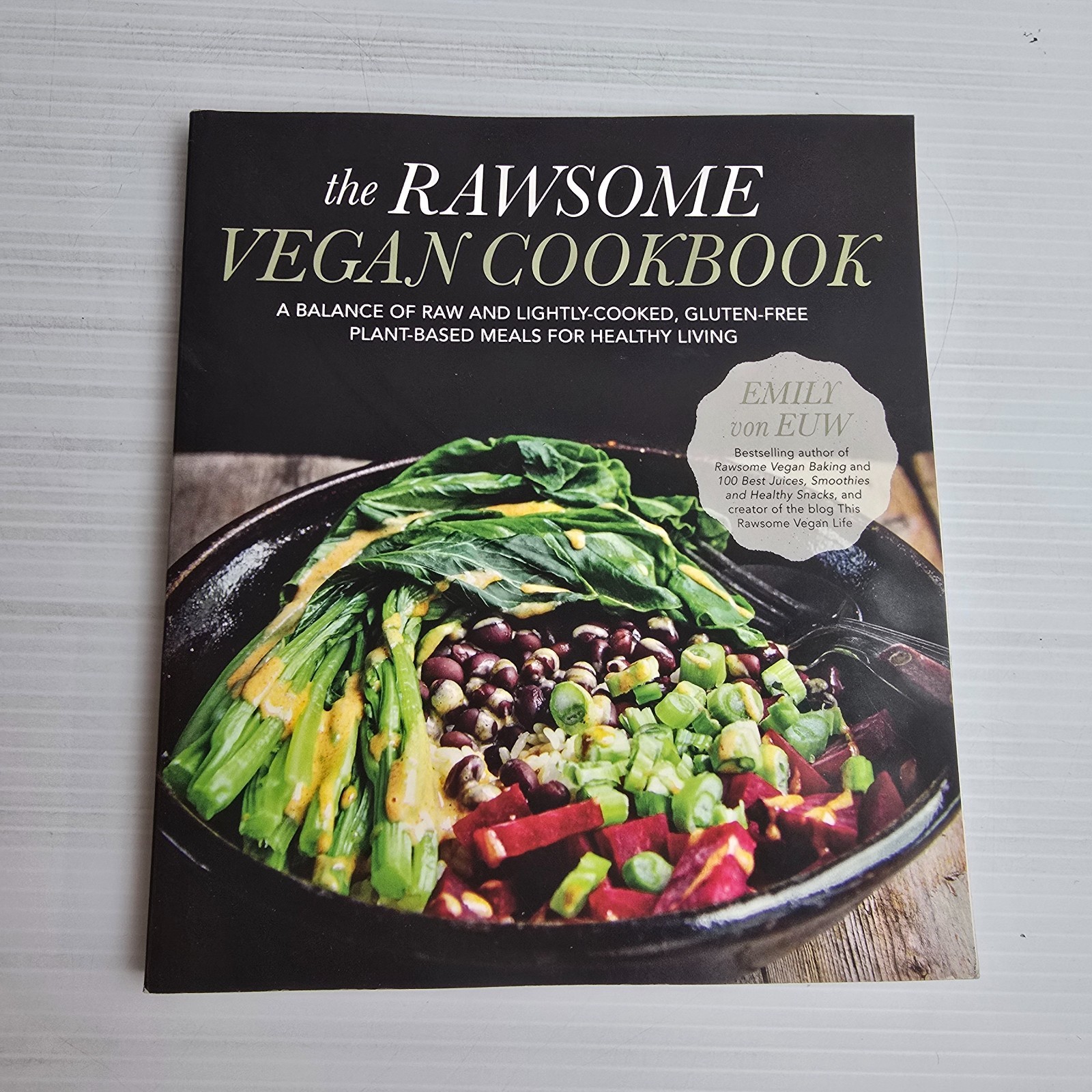 Rawsome Vegan Cookbook by Emily von Euw 2015 Trade Paperback