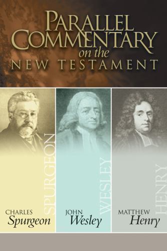 Parallel Commentary on the New Testament, Henry, Matthew,Spurgeon, Charles Haddo