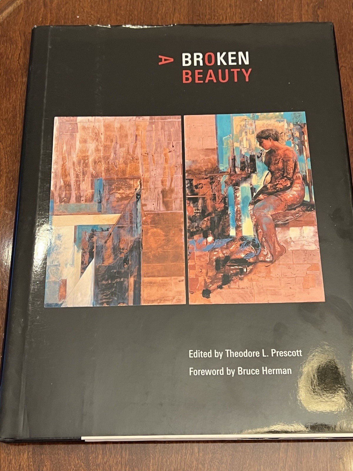 Broken Beauty by Theodore L. Prescott (2005, Hardcover) Signed