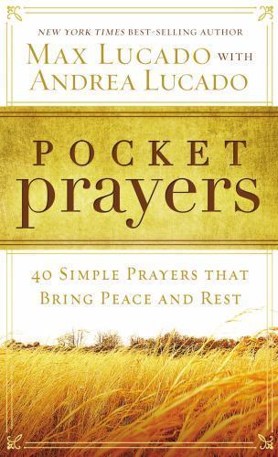Pocket Prayers: 40 Simple Prayers that Br- 9780718014049, paperback, Lucado, new
