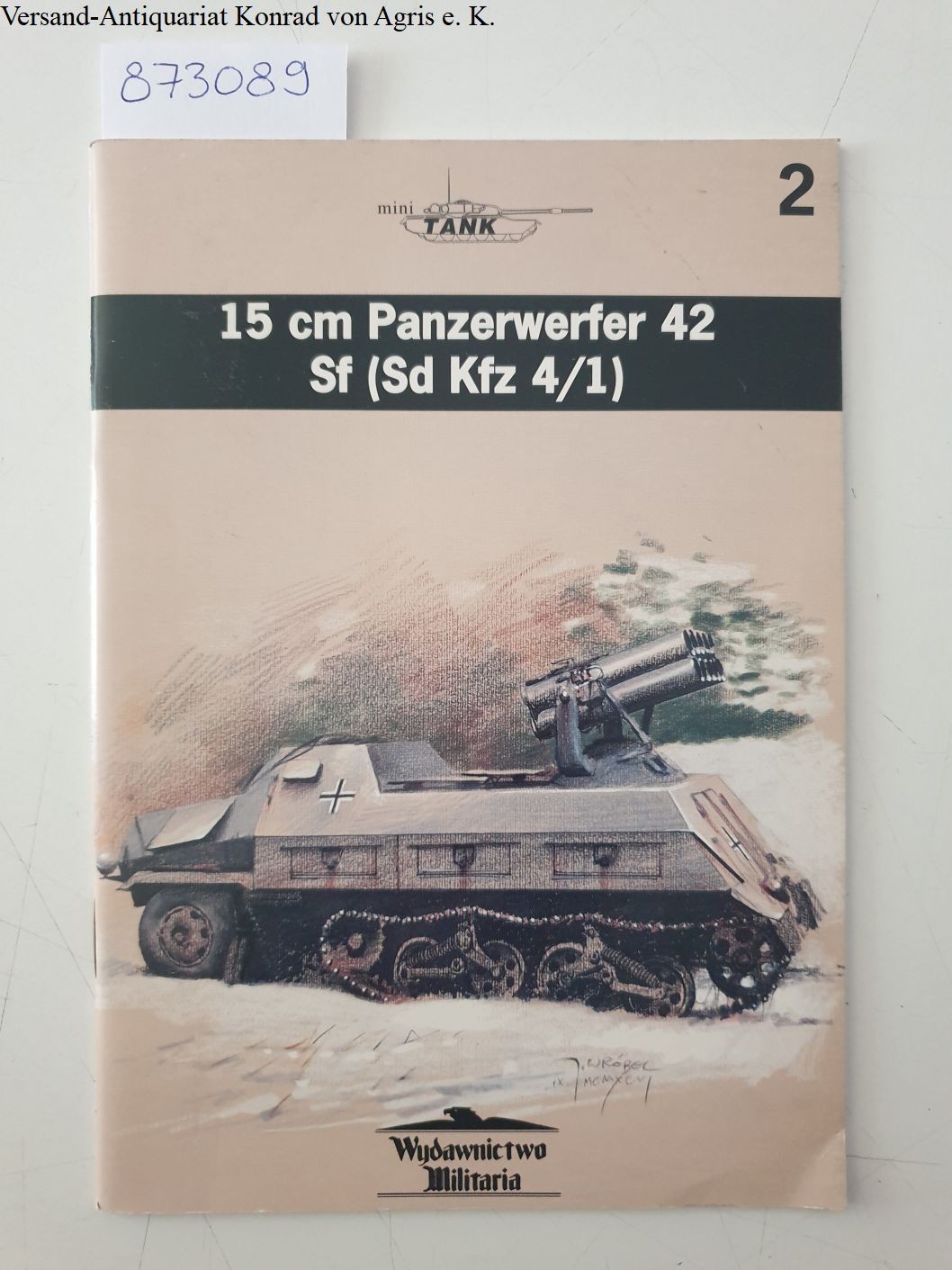 15 cm Panzerwerfer 42 Sf (Sd Kfz 4/1): Ledwoch, Janusz: