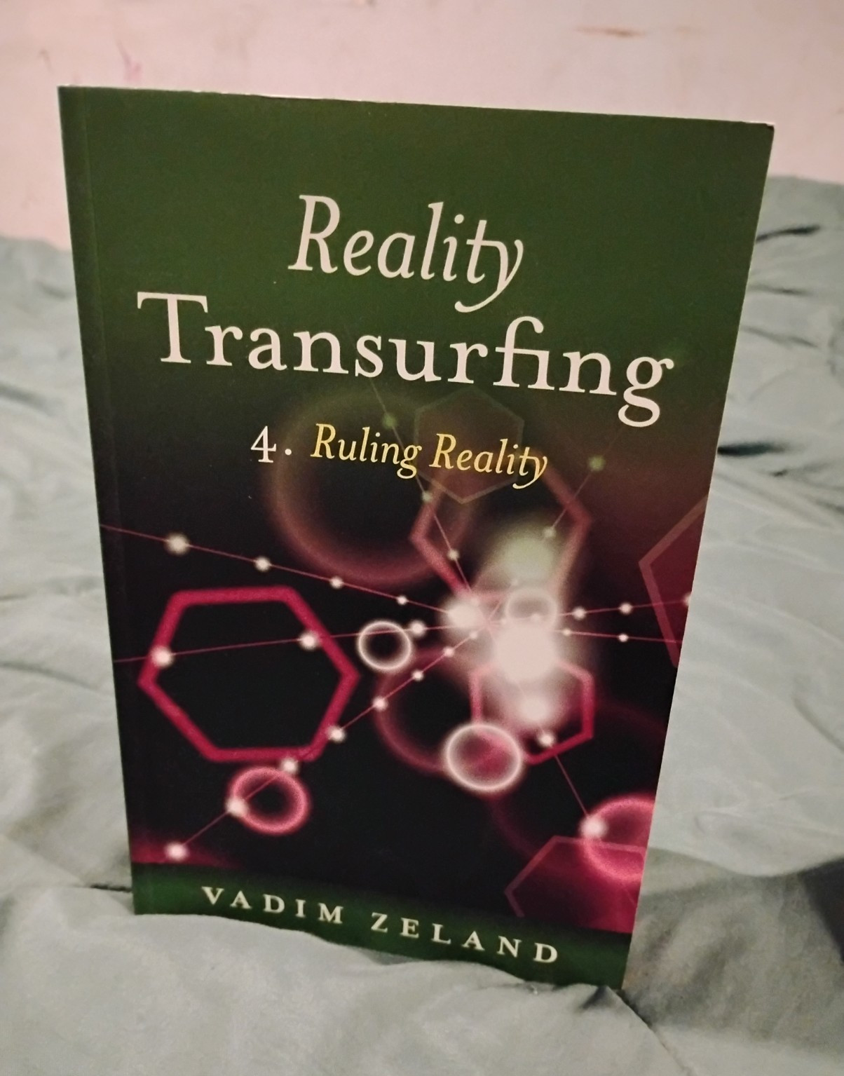 Vadim Zeland Reality Transurfing 4: Ruling Reality