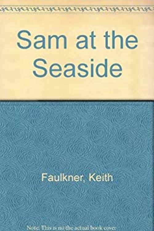 Sam at the Seaside Paperback Keith Faulkner