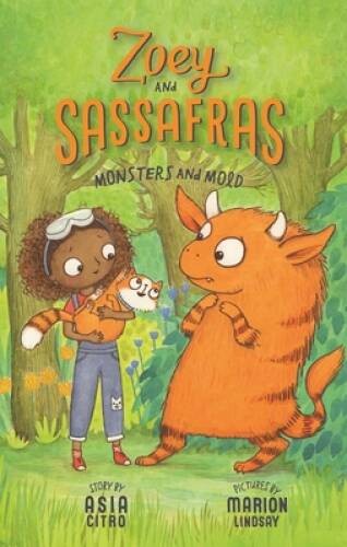 Monsters and Mold (Zoey and Sassafras) – Paperback By Citro, Asia – GOOD