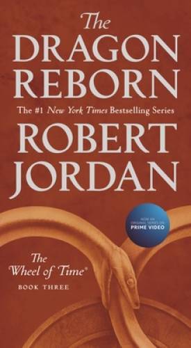 The Dragon Reborn: Book Three of ‘The Wheel of Time’ By Jordan, Robert – GOOD