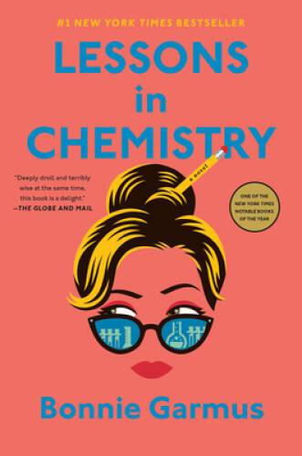 LESSONS IN CHEMISTRY – Paperback By Bonnie Garmus – GOOD