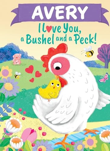 Avery I Love You, a Bushel and – GOOD