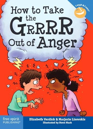 How to Take the Grrrr Out of Anger – paperback Verdick, Elizabeth|Lisovskis,…