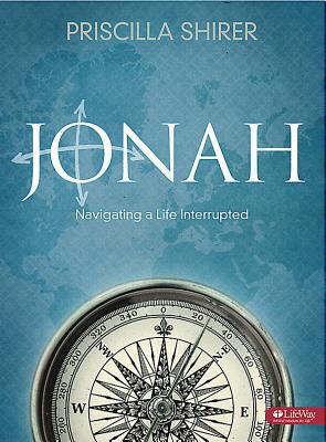 Jonah – Bible Study Book: Navigating a Life Interrupted by Shirer, Priscilla