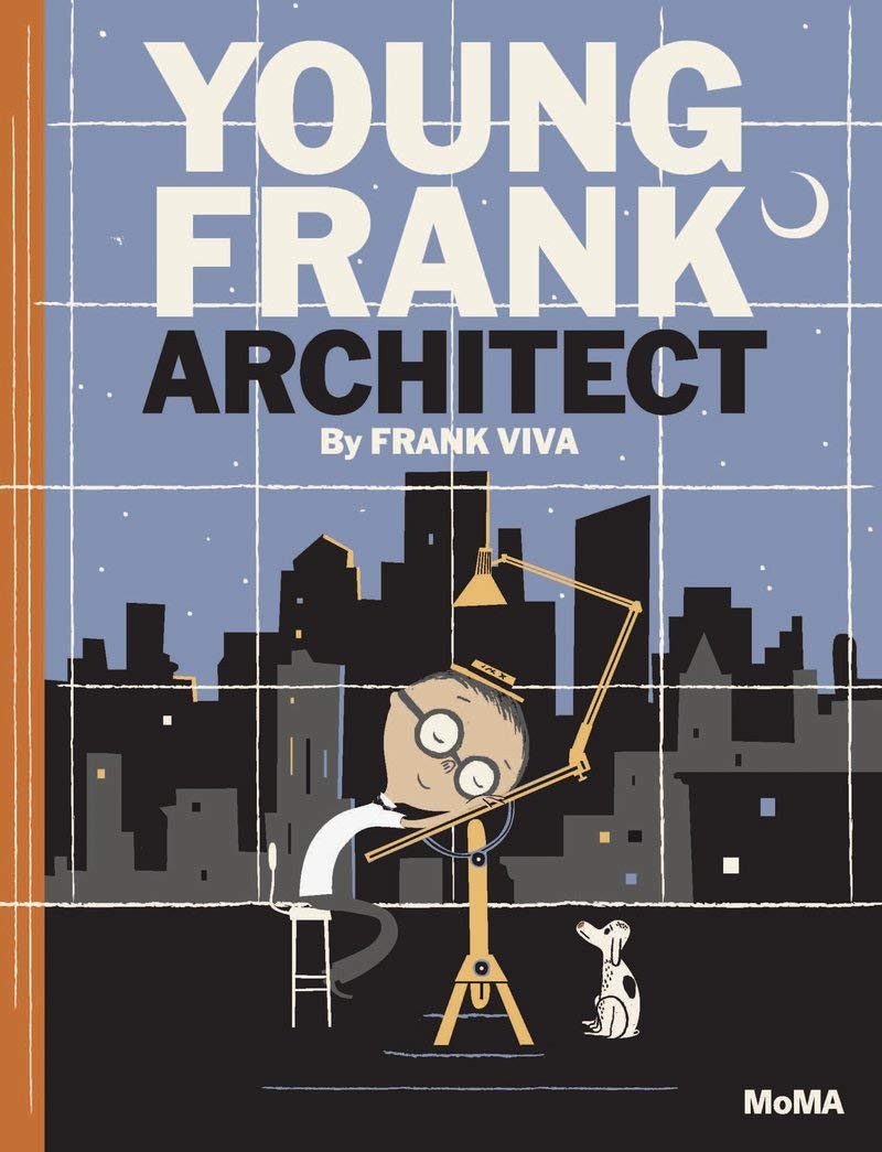 Young Frank, Architect: A Picture Book – hardcover Viva, Frank