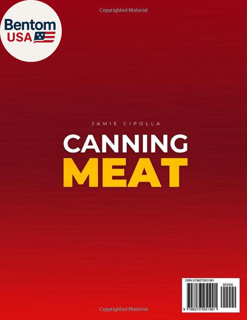 Canning Meat Cookbook: SIMPLE and SAFE TECHNIQUES to PRESERVE MEAT at HOME with