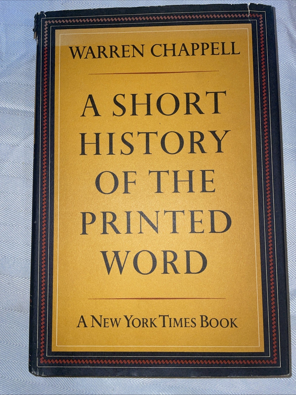 A Short History of the Printed Word by Warren Chappell HCDJ 1990
