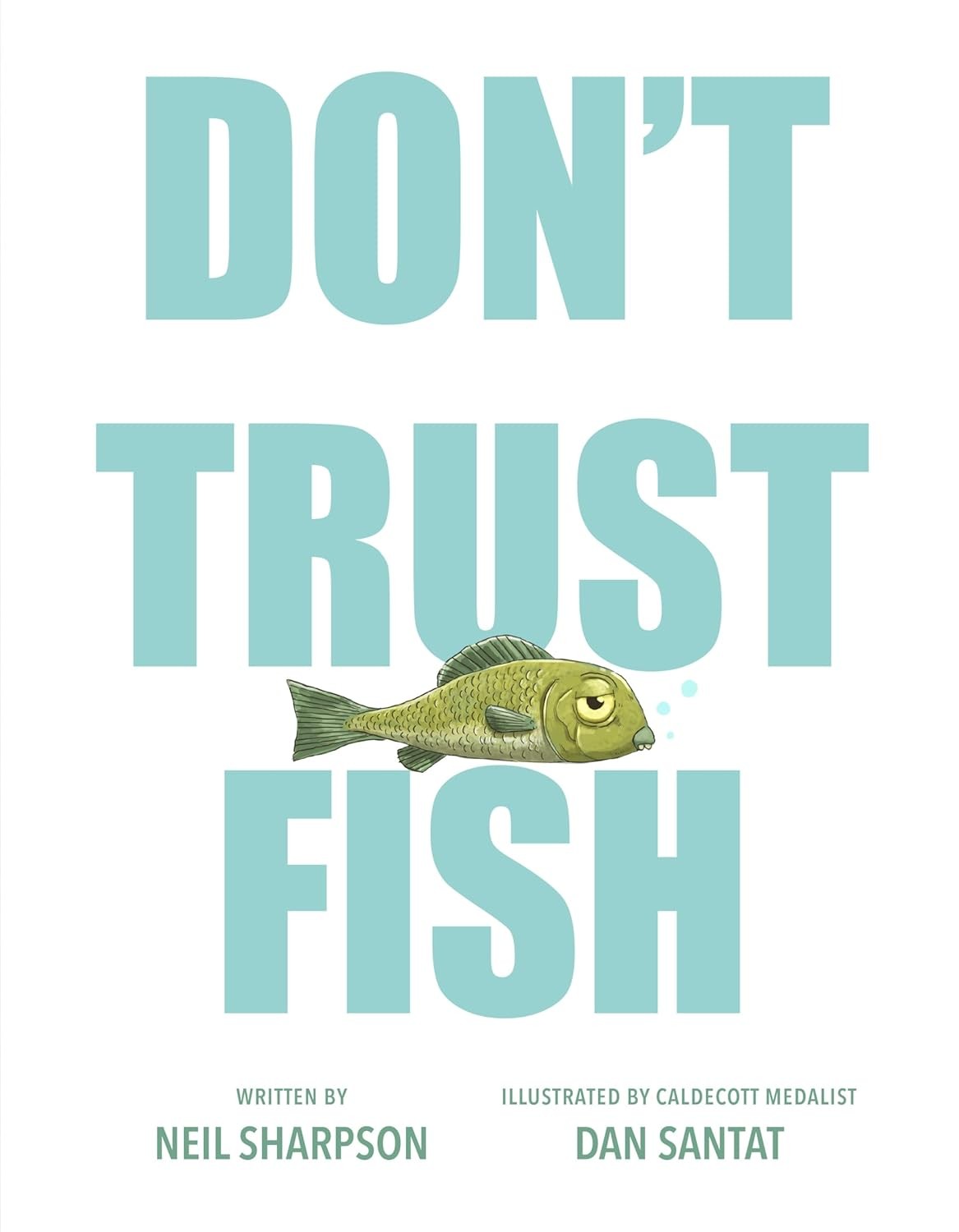 Don’t Trust Fish Hardcover by Neil Sharpson