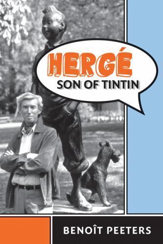 Hergé, Son of Tintin by Benoit Peeters (2011, Hardcover)