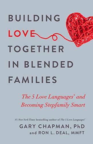 Building Love Together in Blended Families: The 5 Love Languages and Beco – GOOD