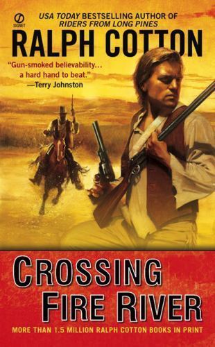 Crossing Fire River by Ralph Cotton (2009, Uk- a Format Paperback)