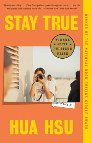 Stay True: A Memoir – Paperback By Hsu, Hua – GOOD