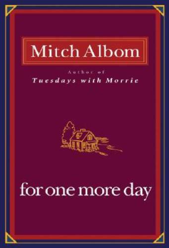 For One More Day – Hardcover By Albom, Mitch – VERY GOOD
