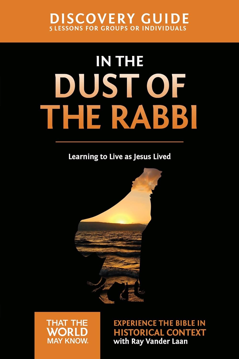 In the Dust of the Rabbi Discovery Guide: Learning to Live as Jesus Li Paperback