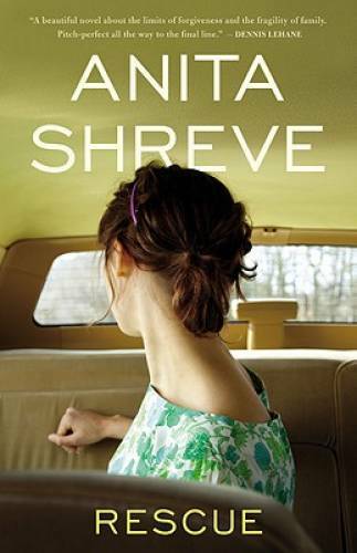 Rescue: A Novel – Hardcover By Shreve, Anita – VERY GOOD