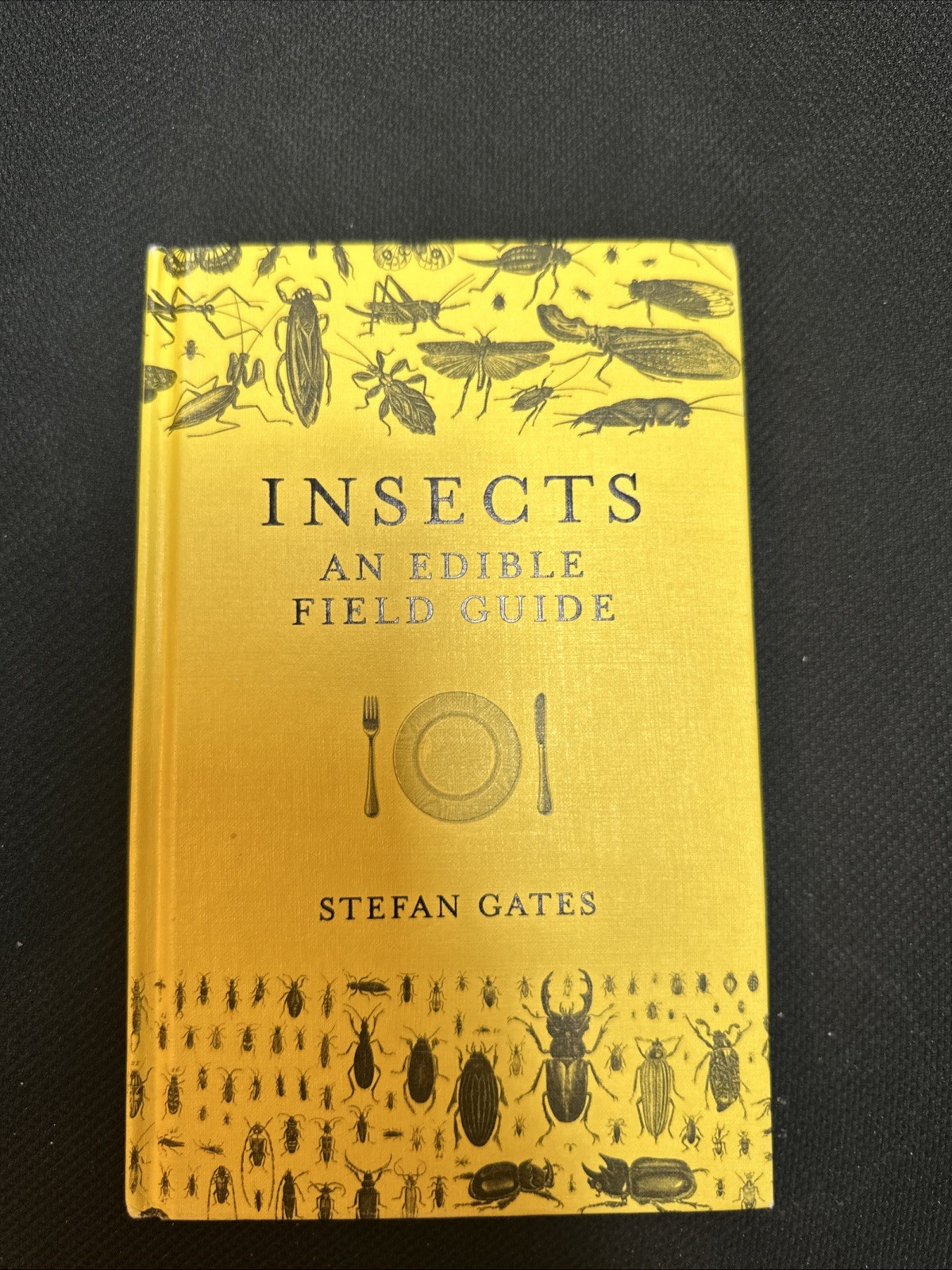 Insects: An Edible Field Guide by Gates, Stefan Book The Fast Free Shipping