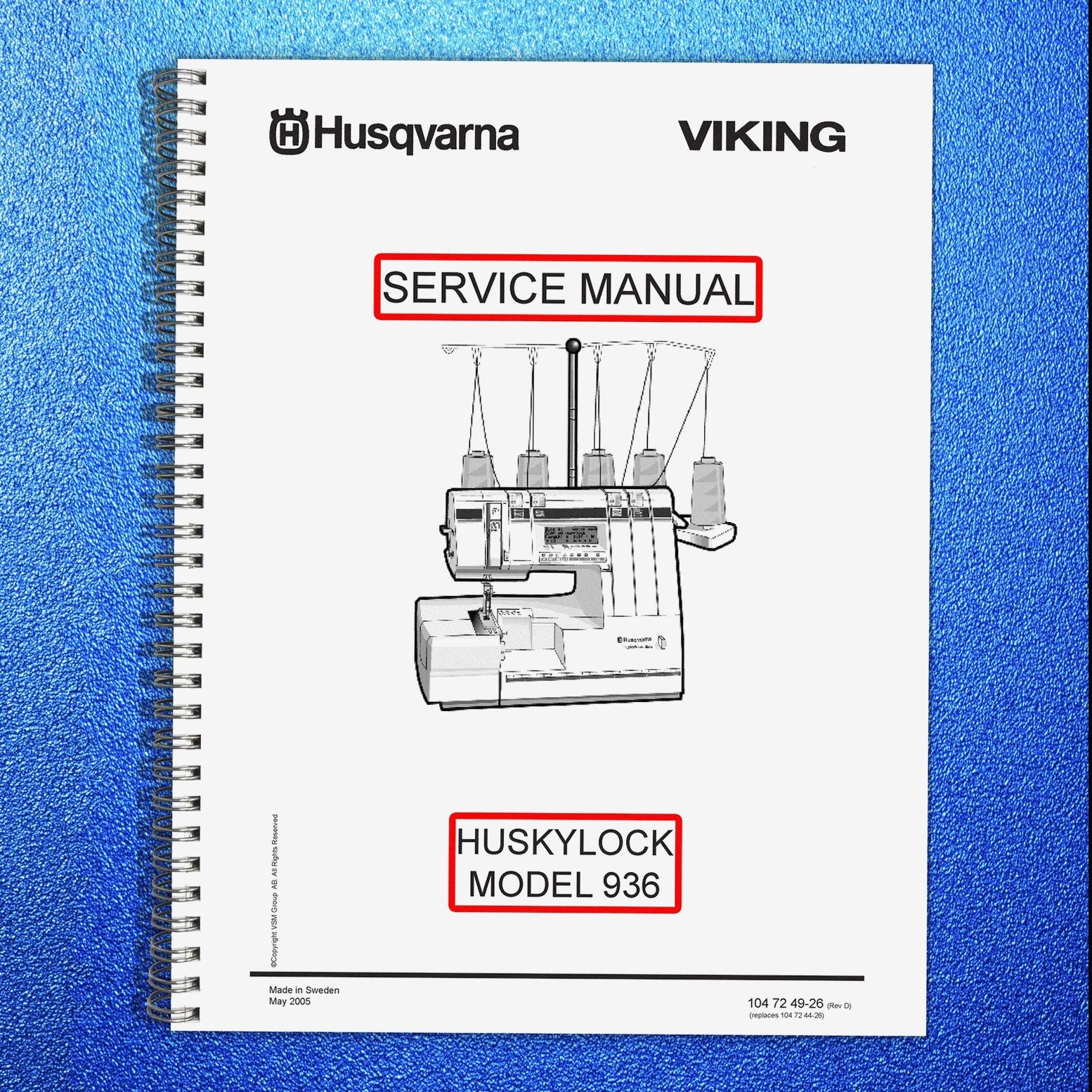 HUSQVARNA VIKING Huskylock 936 Service Manual 2005 – LOOP CLOSURE – TOUGH COVERS