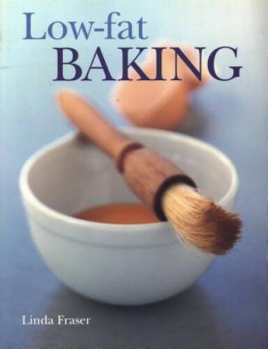 The Ultimate Low Fat Baking Book – Paperback By Fraser, Linda – VERY GOOD