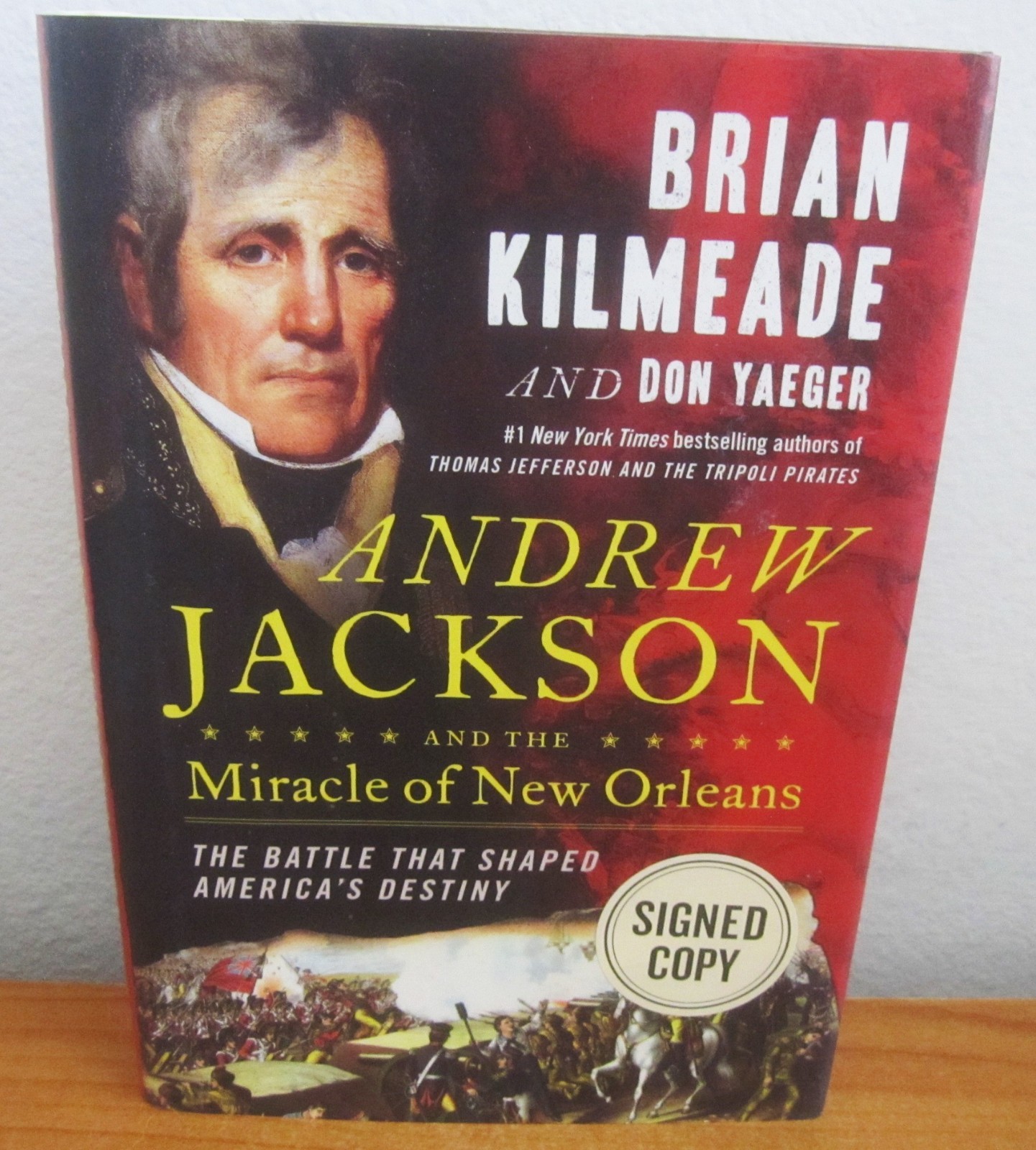 ANDREW JACKSON AND THE MIRACLE OF NEW ORLEANS HCDJ by BRIAN KILMEADE SIGNED