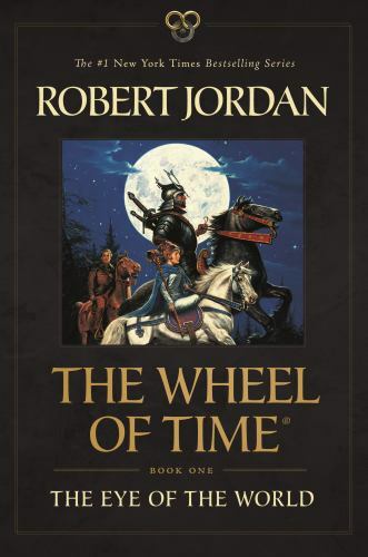 Wheel of Time Ser.: The Eye of the World : Book One of the Wheel of Time by…