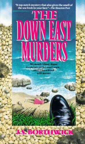 The Down-East Murders – Mass Market Paperback By Borthwick, J S – GOOD