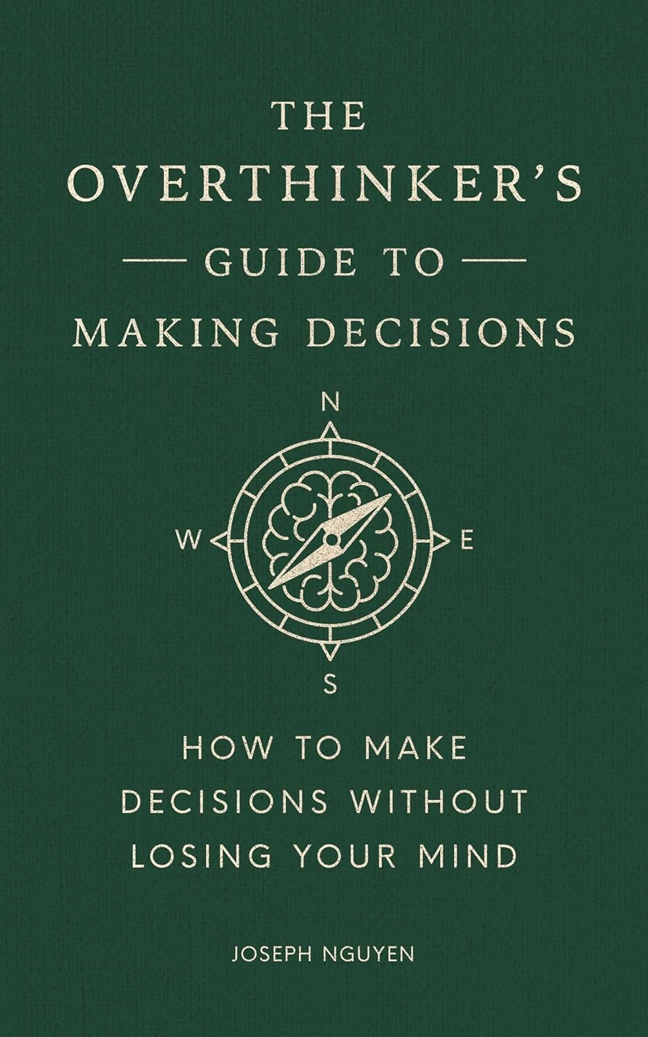 The Overthinker’s Guide to Making Decisions | Self-Help Book on Overthinking, Cl