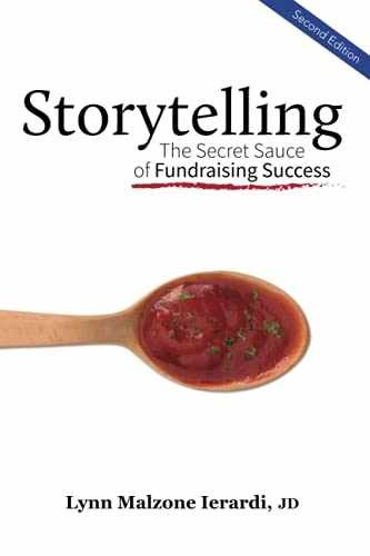 Storytelling: The Secret Sauce – Paperback, by Ierardi Lynn Malzone – Very Good