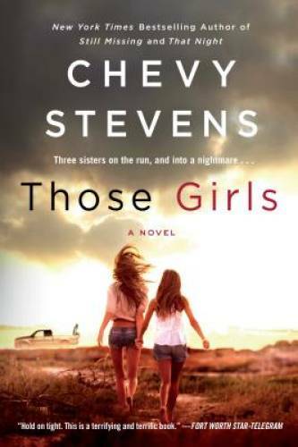 Those Girls: A Novel – Paperback By Stevens, Chevy – VERY GOOD