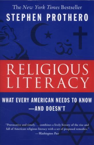 Religious Literacy: What Every Ameri- 9780060859527, paperback, Stephen Prothero