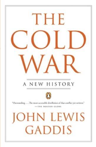 The Cold War: A New History – Paperback By Gaddis, John Lewis – GOOD