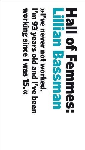 HALL OF FEMMES: LILLIAN BASSMAN (HALL OF FEMMES, VOLUME 2) By Hjarta Smarta *VG*