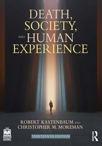 Death, Society, and Human Experience by Robert Kastenbaum: New
