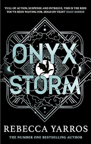 Onyx Storm: DISCOVER THE FOLLOW-UP TO THE GLOBAL PHENOMENONS, FOURTH WING AND IR