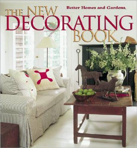The New Decorating Book (Better Homes and Gardens(R)) – Hardcover – VERY GOOD