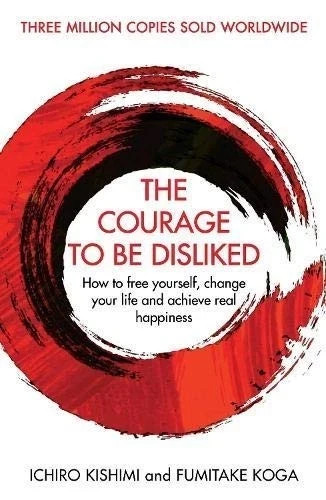 The Courage To Be Disliked By Ichiro Kishimi (English,Paperback) USA ITEM
